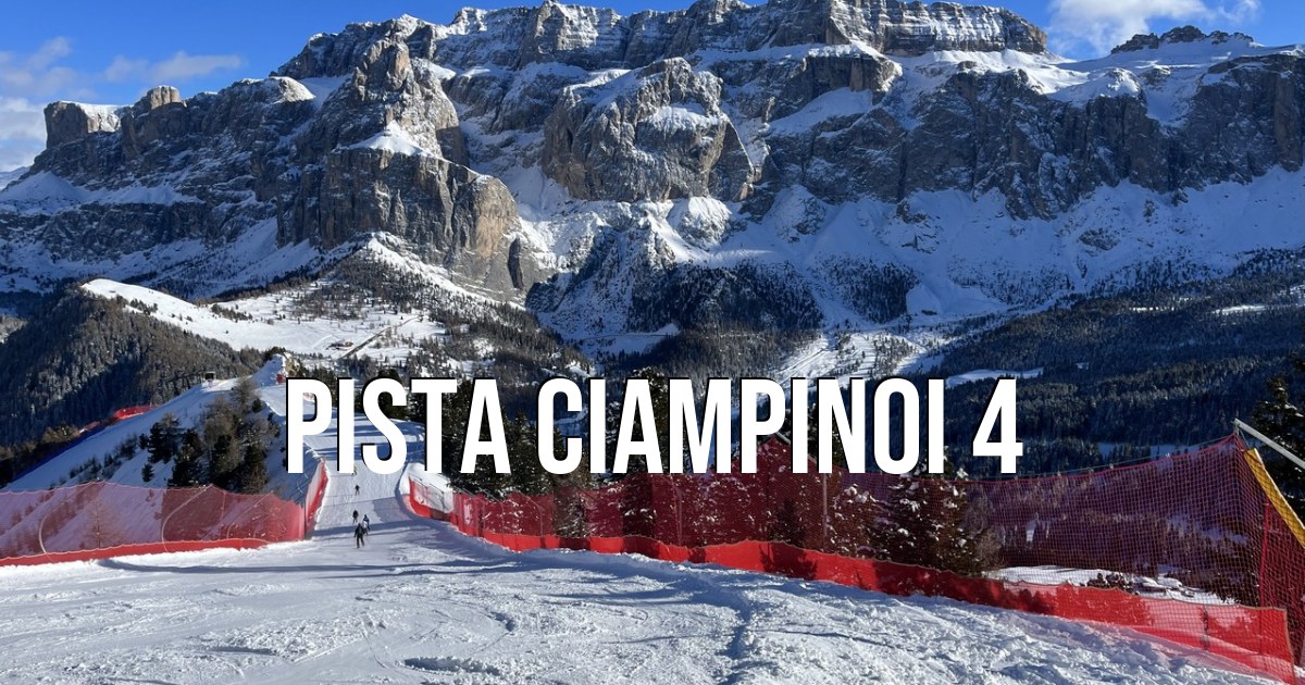 Pista Ciampinoi 4 Bellissima Pista Rossa Che Dal Ciampinoi Porta A